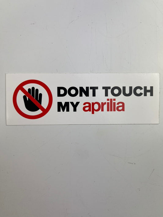 Aufkleber Don´t touch my Aprilia, 105x35mm